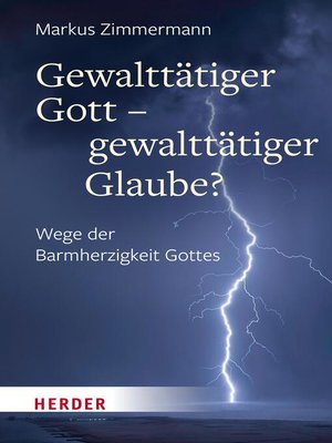 cover image of Gewalttätiger Gott – gewalttätiger Glaube?